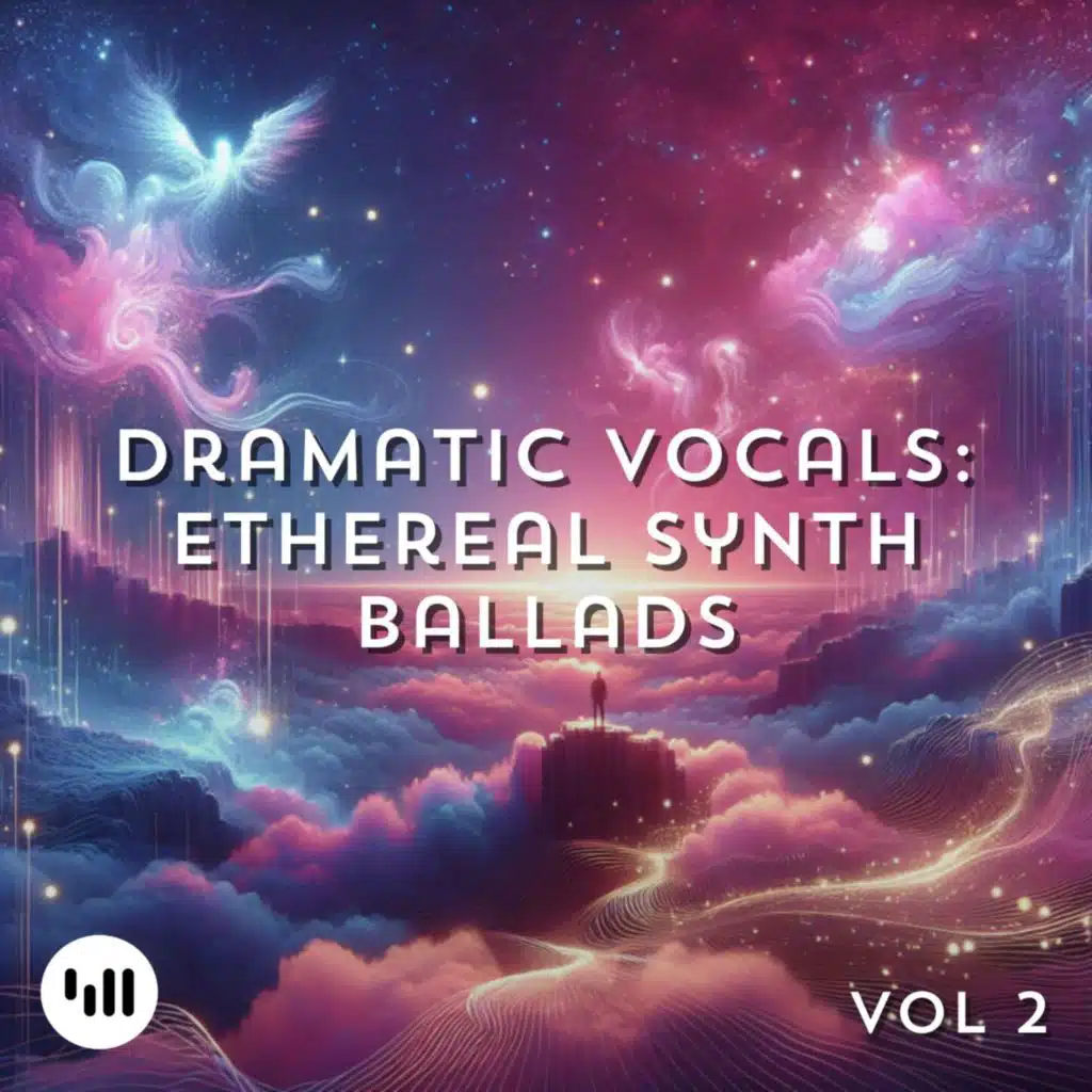 Dramatic Vocals Vol 2: Ethereal Synth Ballads