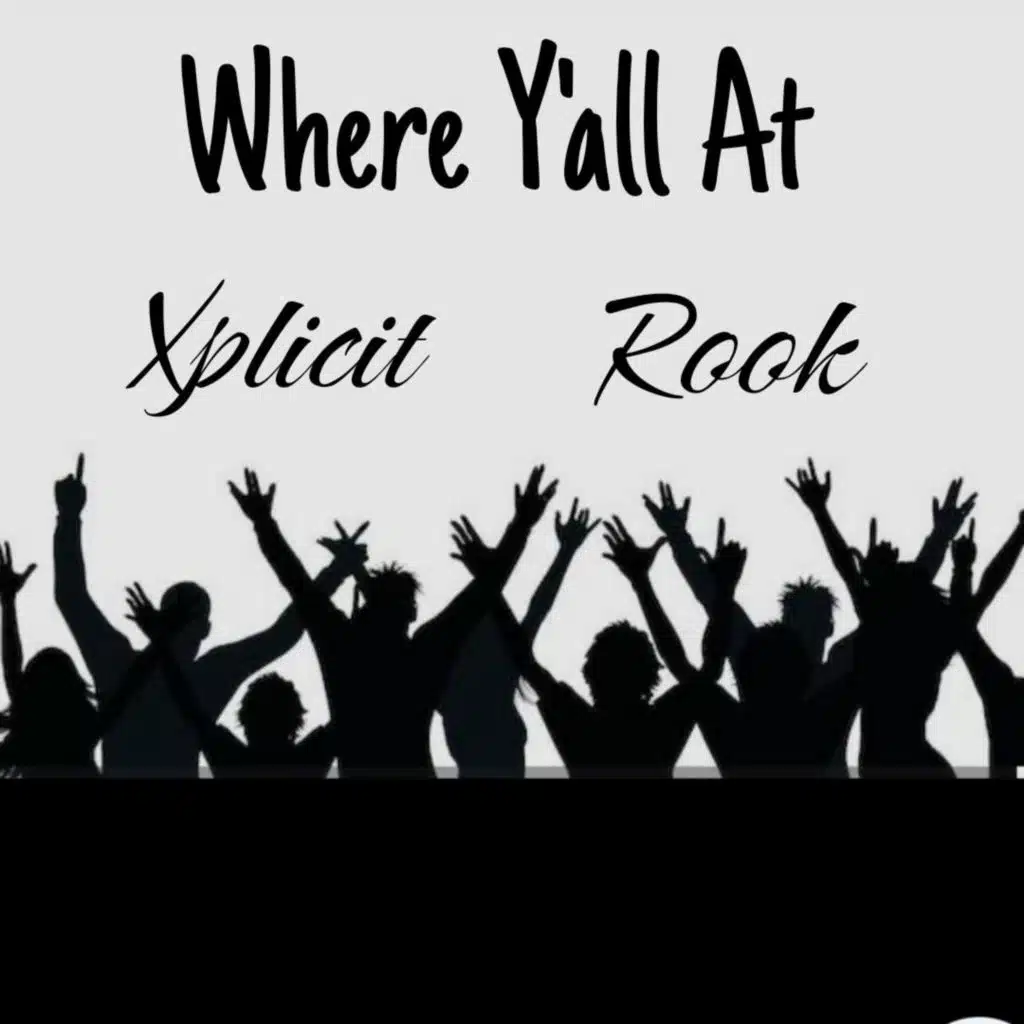 Where Y'all At (feat. Rook)