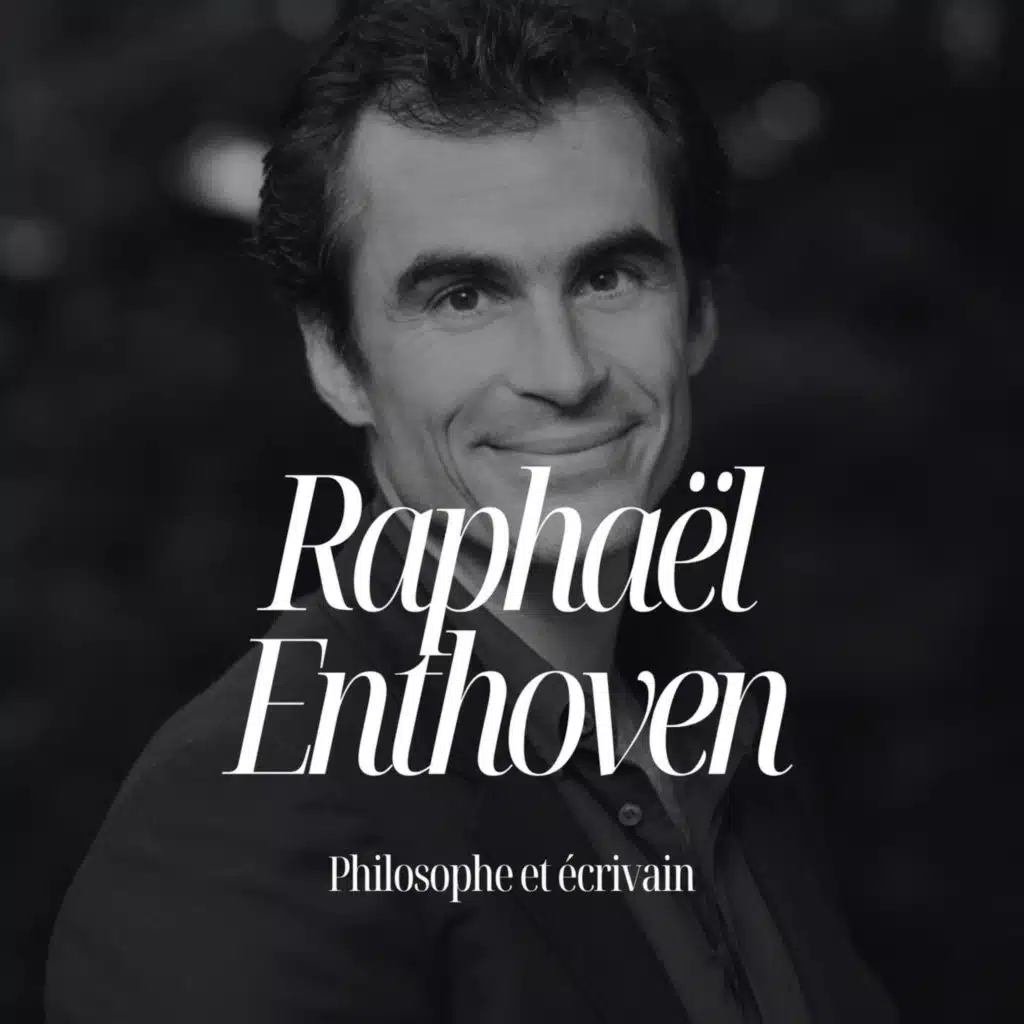 Raphaël Enthoven : comment penser contre soi peut sauver votre esprit critique - #310
