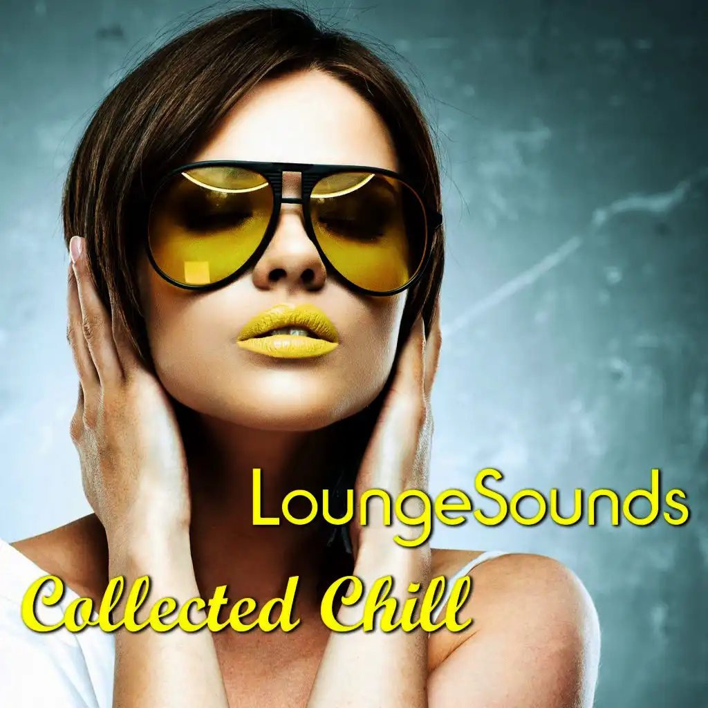 Lounge Sounds Collected Chill