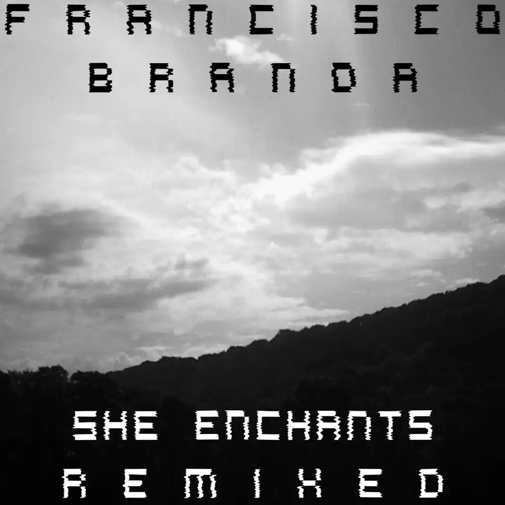 She Enchants Remixed