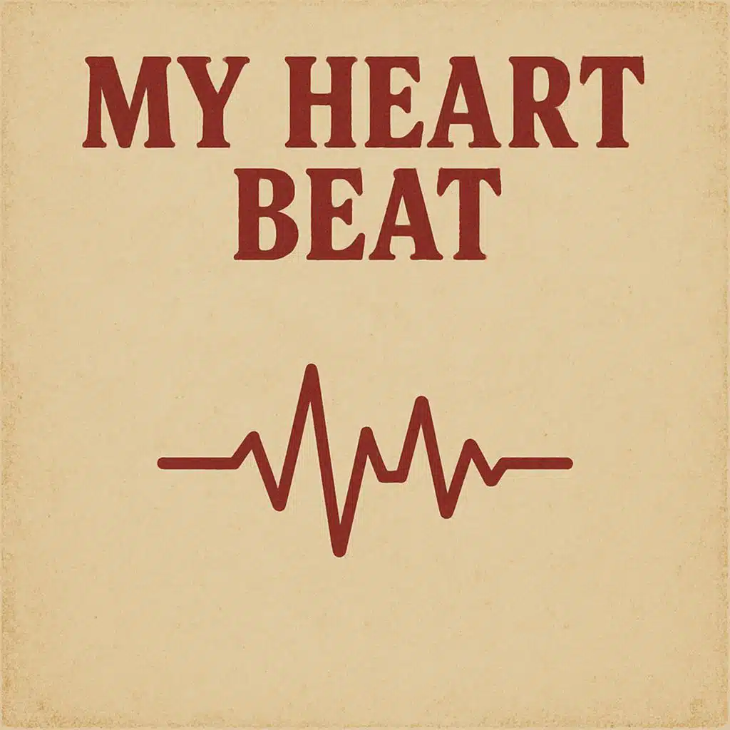 My heartbeat (Remastered 2025)