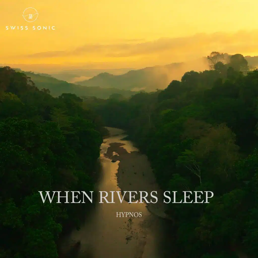 When Rivers Sleep