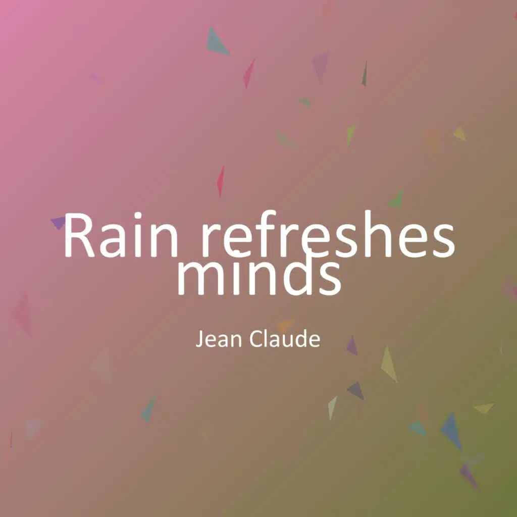 Rain refreshes minds