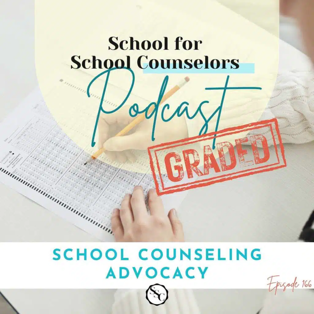 GRADED: School Counseling Advocacy