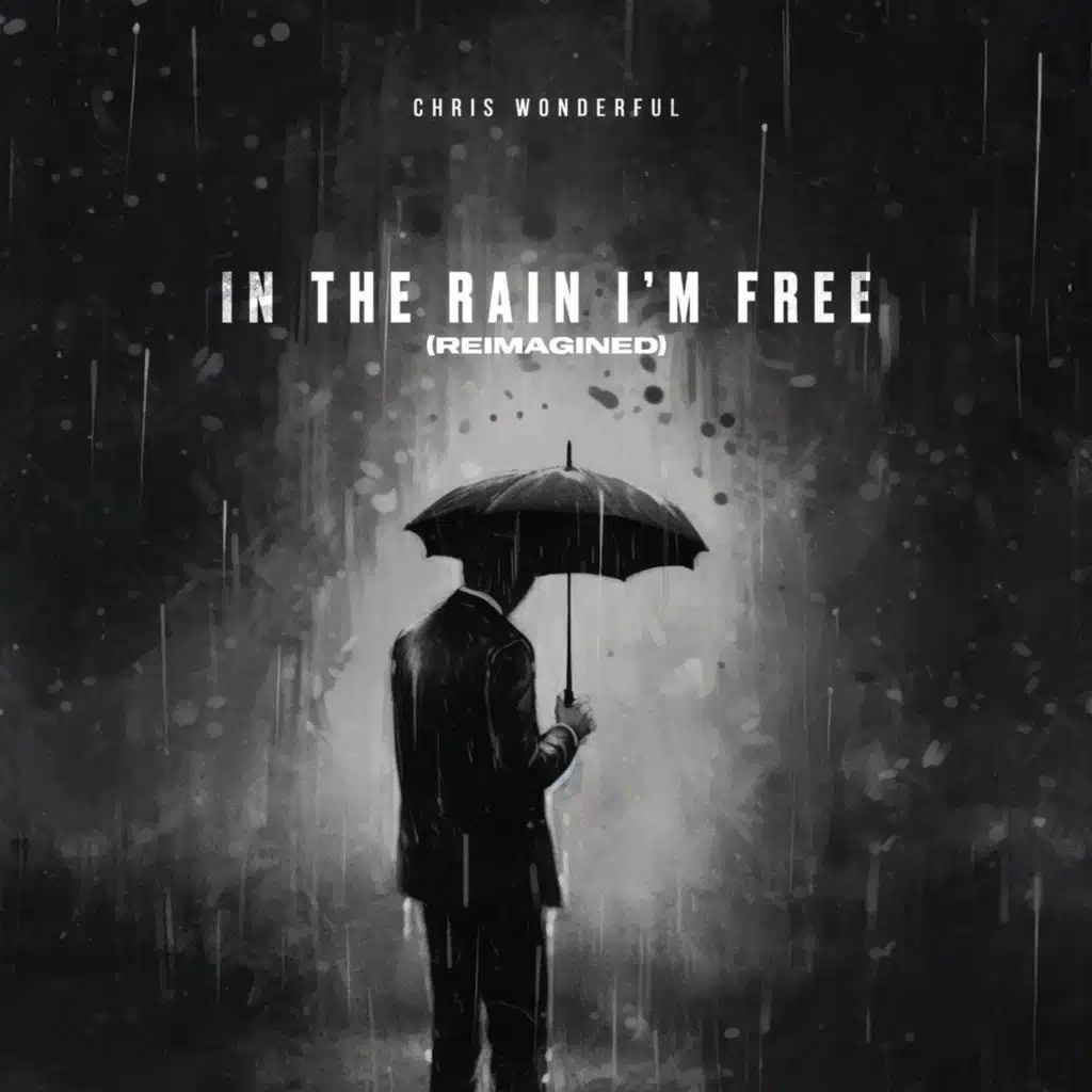In the Rain I'm Free Reimagined