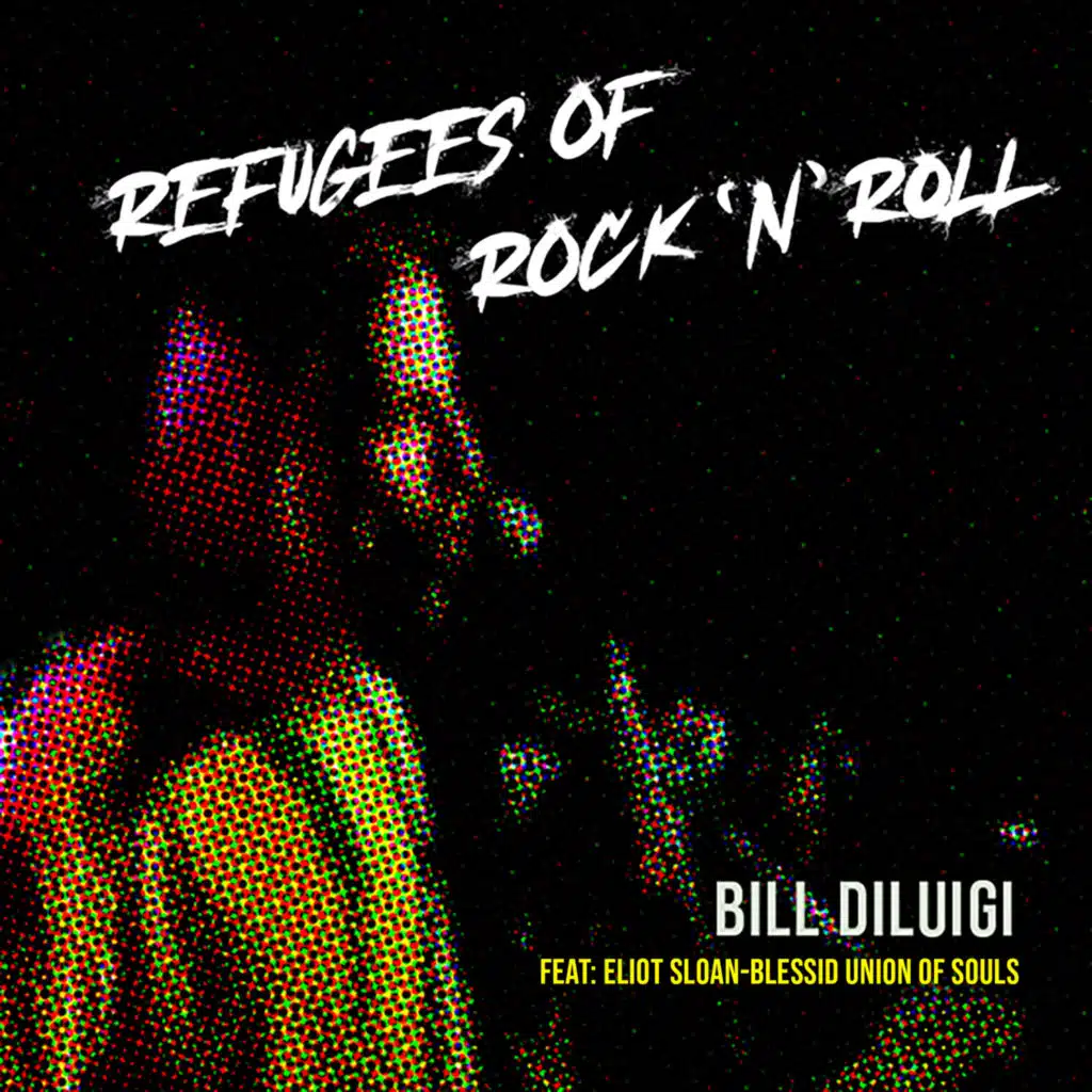Refugees Of Rock 'N' Roll (feat. Eliot Sloan & Blessid Union of Souls)