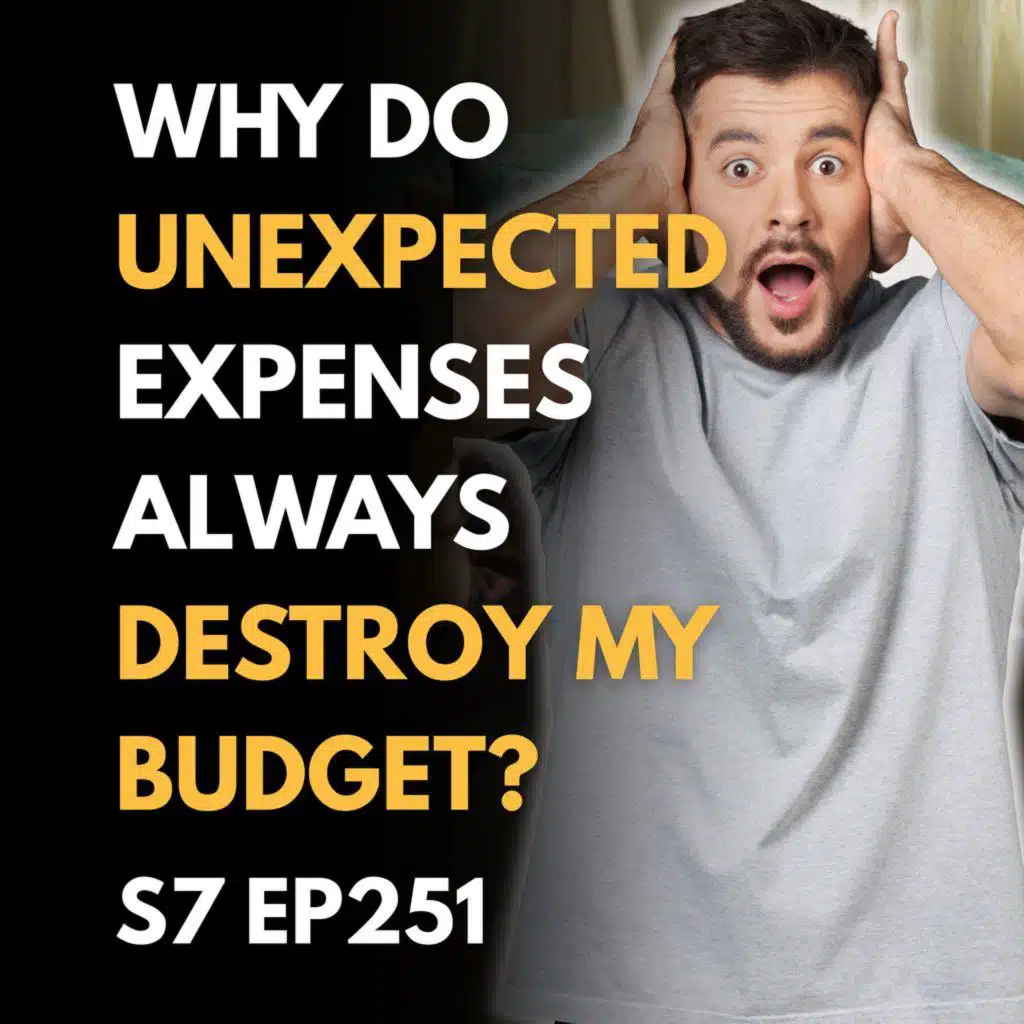Why Do Unexpected Expenses Always Destroy My Budget?