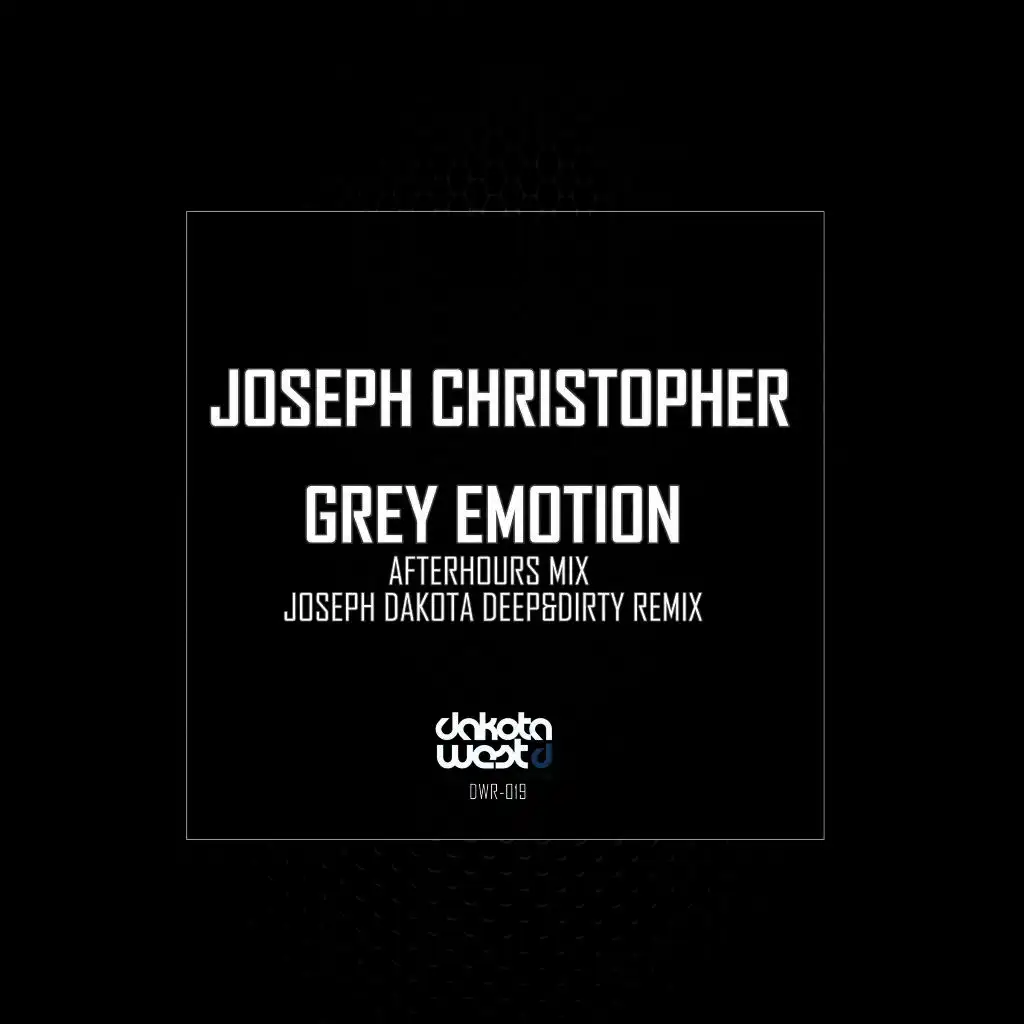 Grey Emotion (Joseph Dakota Deep & Dirty Remix)