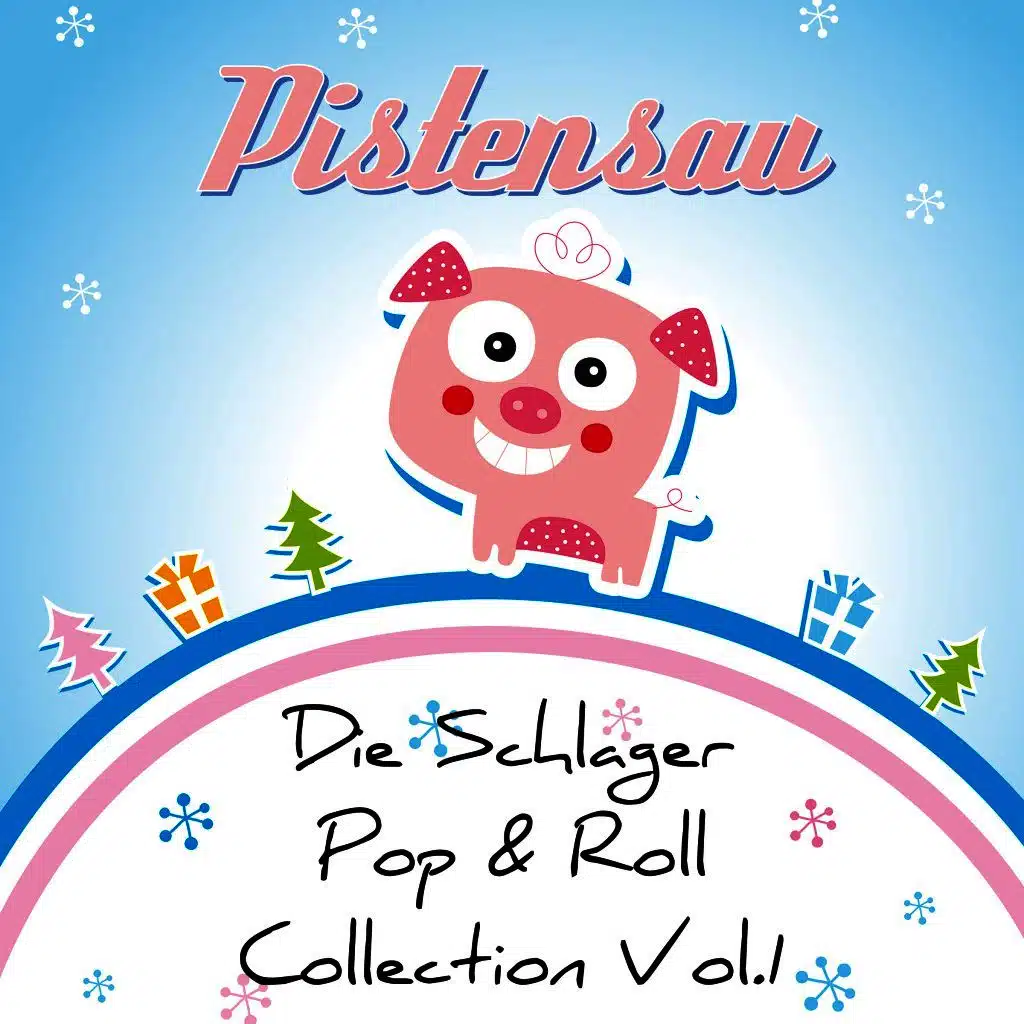 Pistensau - Die Schlager Pop & Roll Collection, Vol. 1