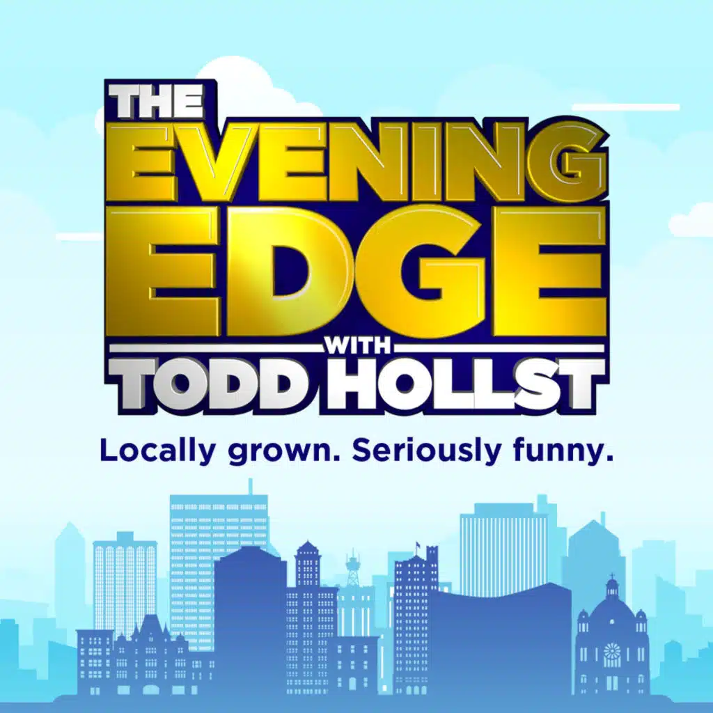 The Evening Edge with Todd Hollst 9.8.2025