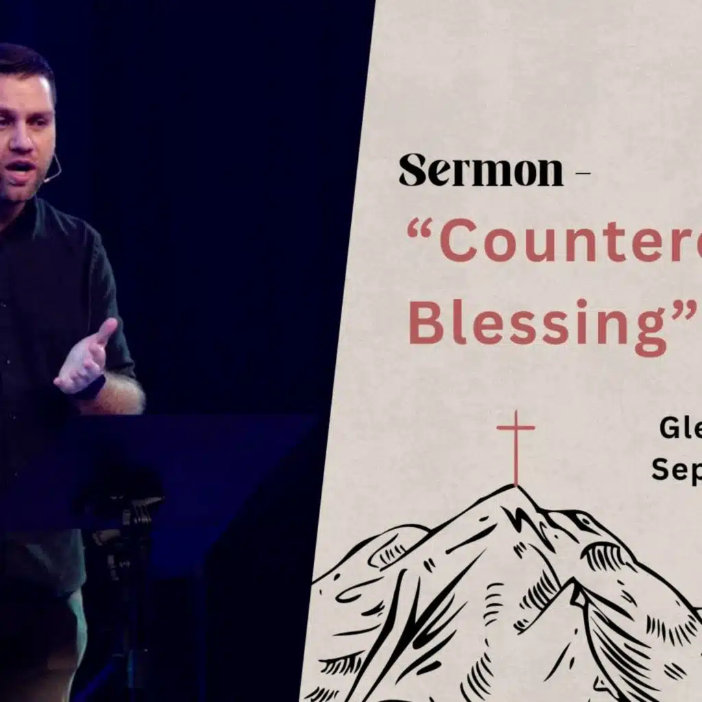 "Countercultural Blessing" | Sermon On The Mount | Matt. 5:1-12