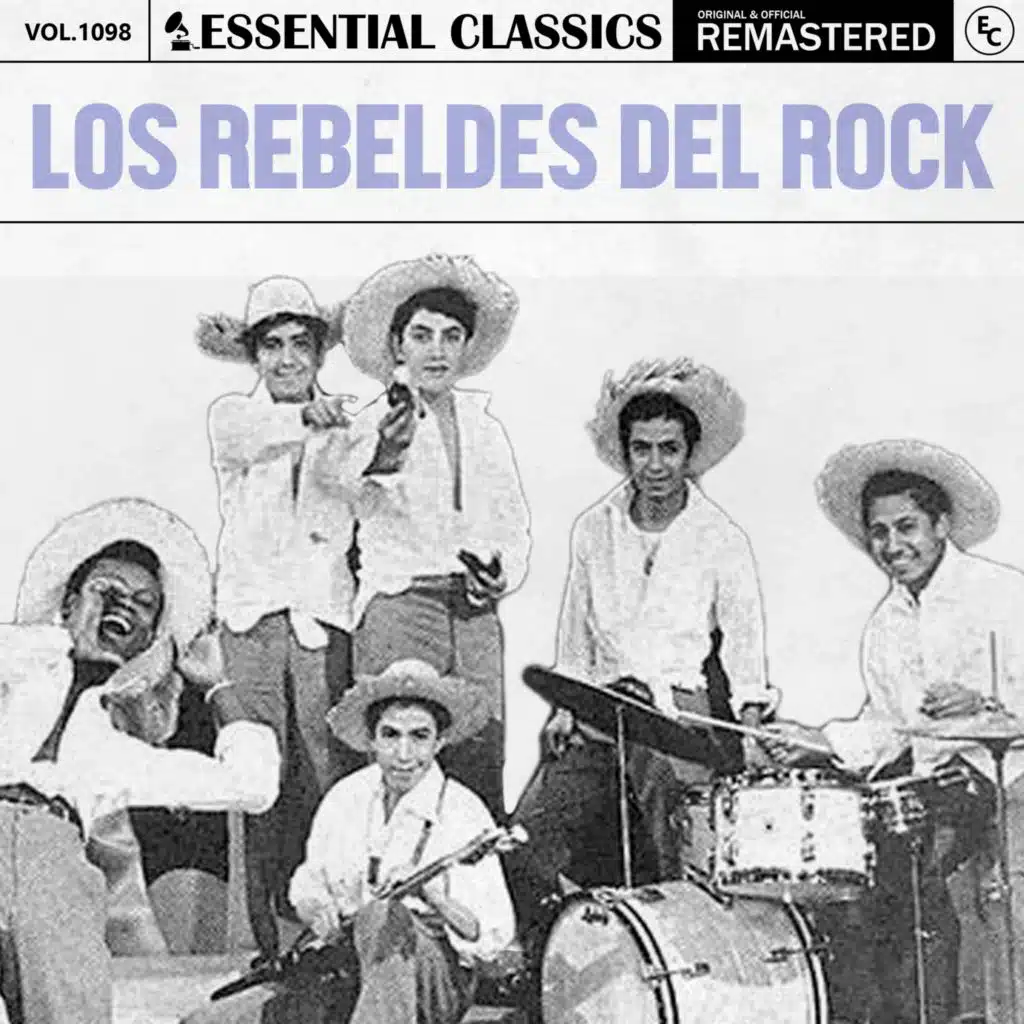 Essential Classics, Vol. 1098: Los Rebeldes del Rock