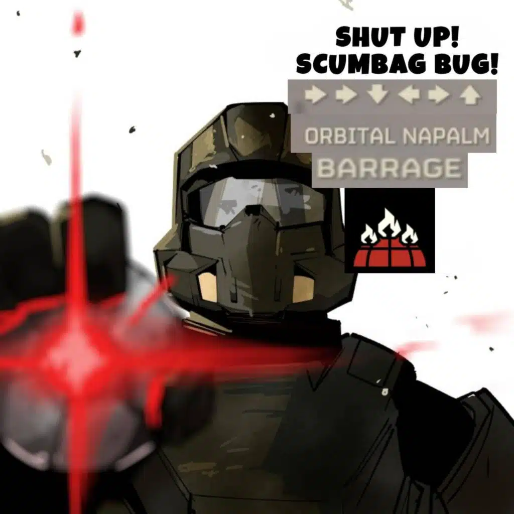 SHUT UP! SCUMBAG BUG!