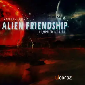 Alien Friendship - Compiled by Fido