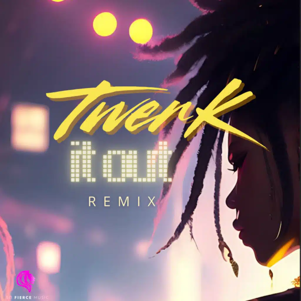twerk it out (remix)