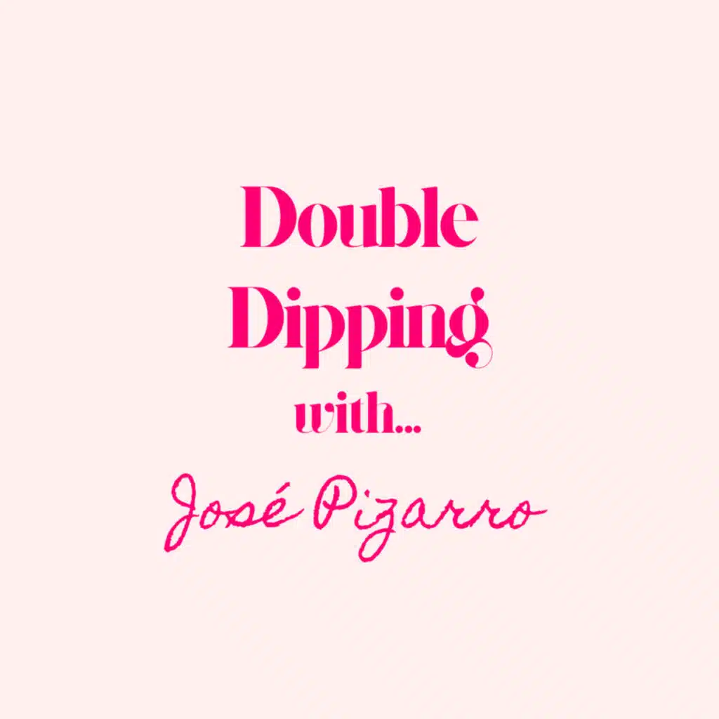 Double Dipping with... José Pizarro