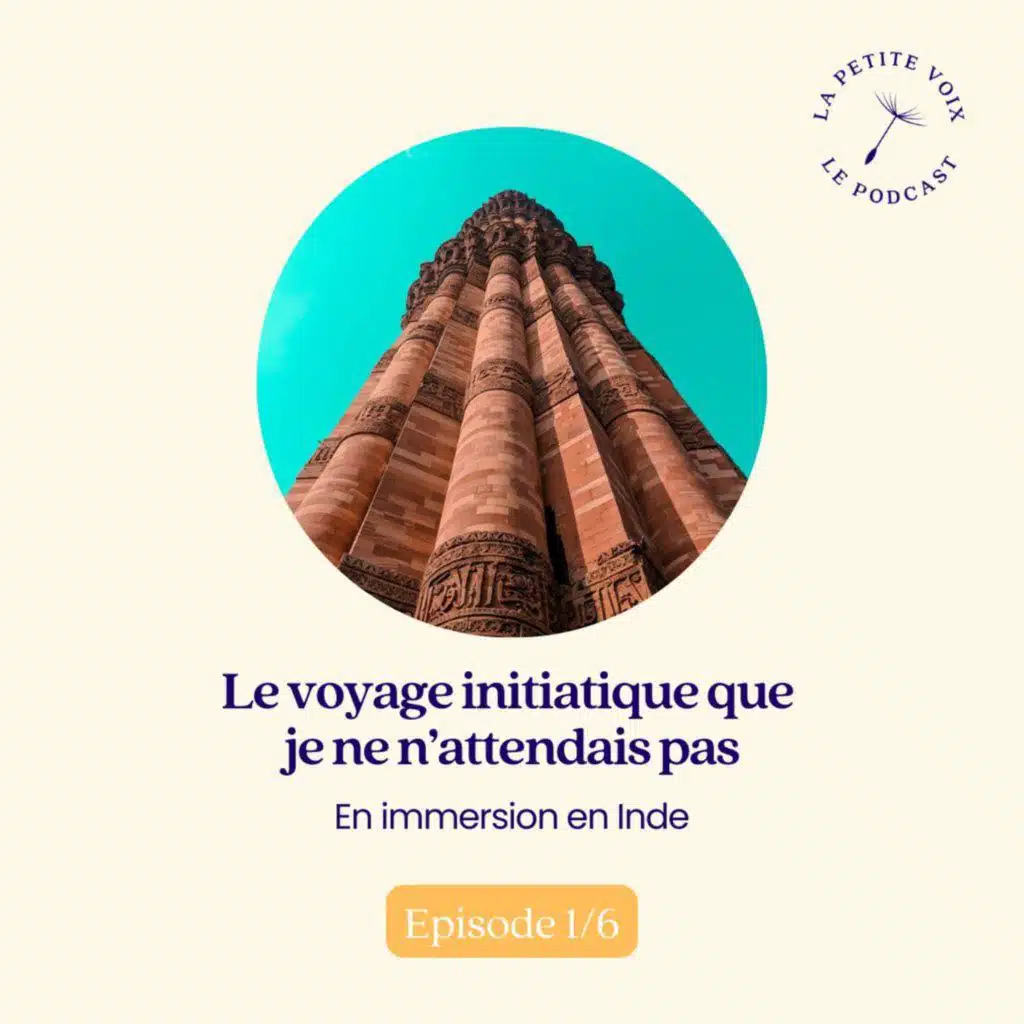 [Inde 1/6]&nbsp; Le voyage initiatique que je n’attendais pas