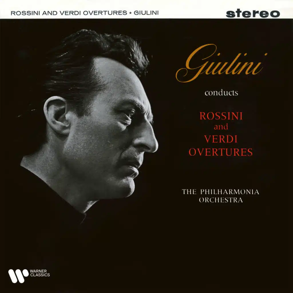 Giulini Conducts Rossini and Verdi Overtures (feat. Gioachino Rossini & Giuseppe Verdi)