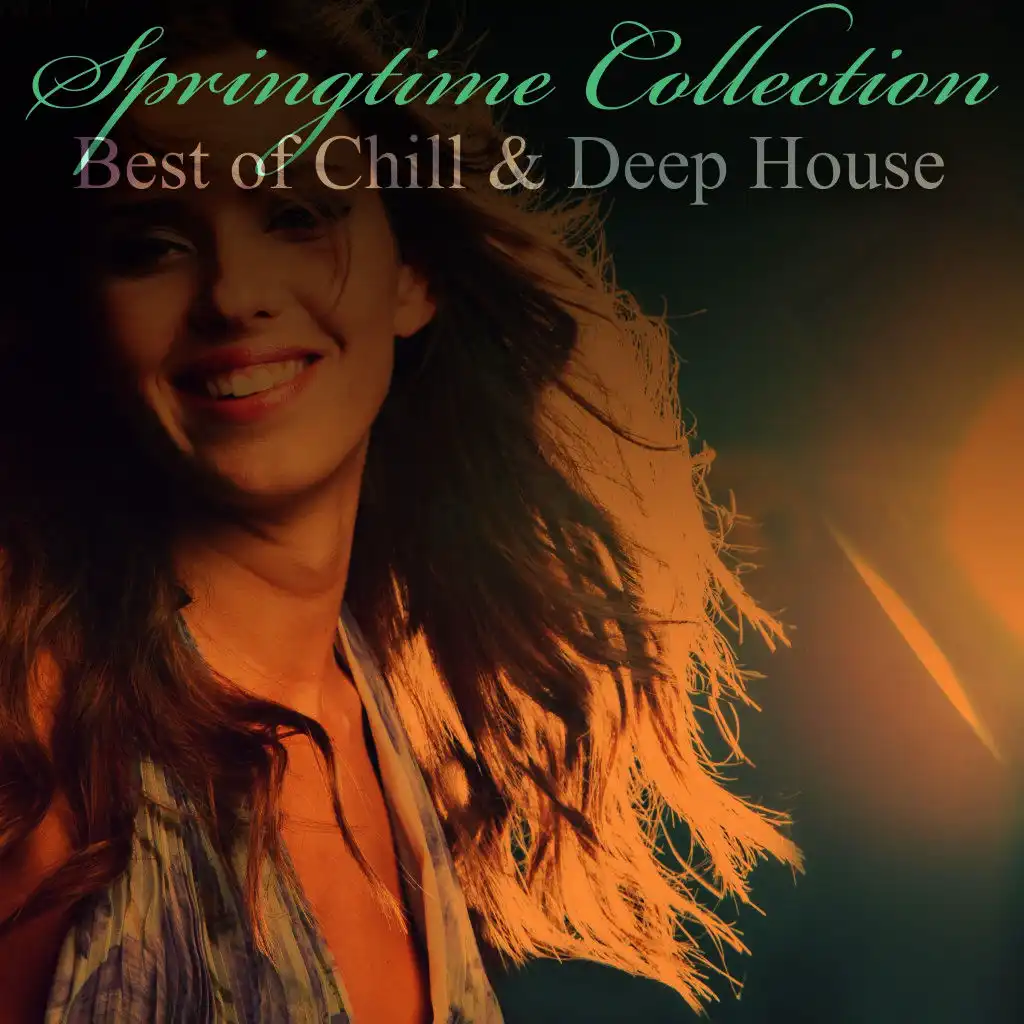 Springtime Collection - Best of Chill & Deep House