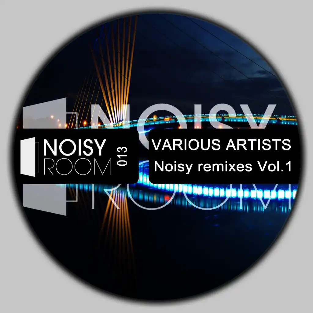 Noisy Remixes, Vol. 1