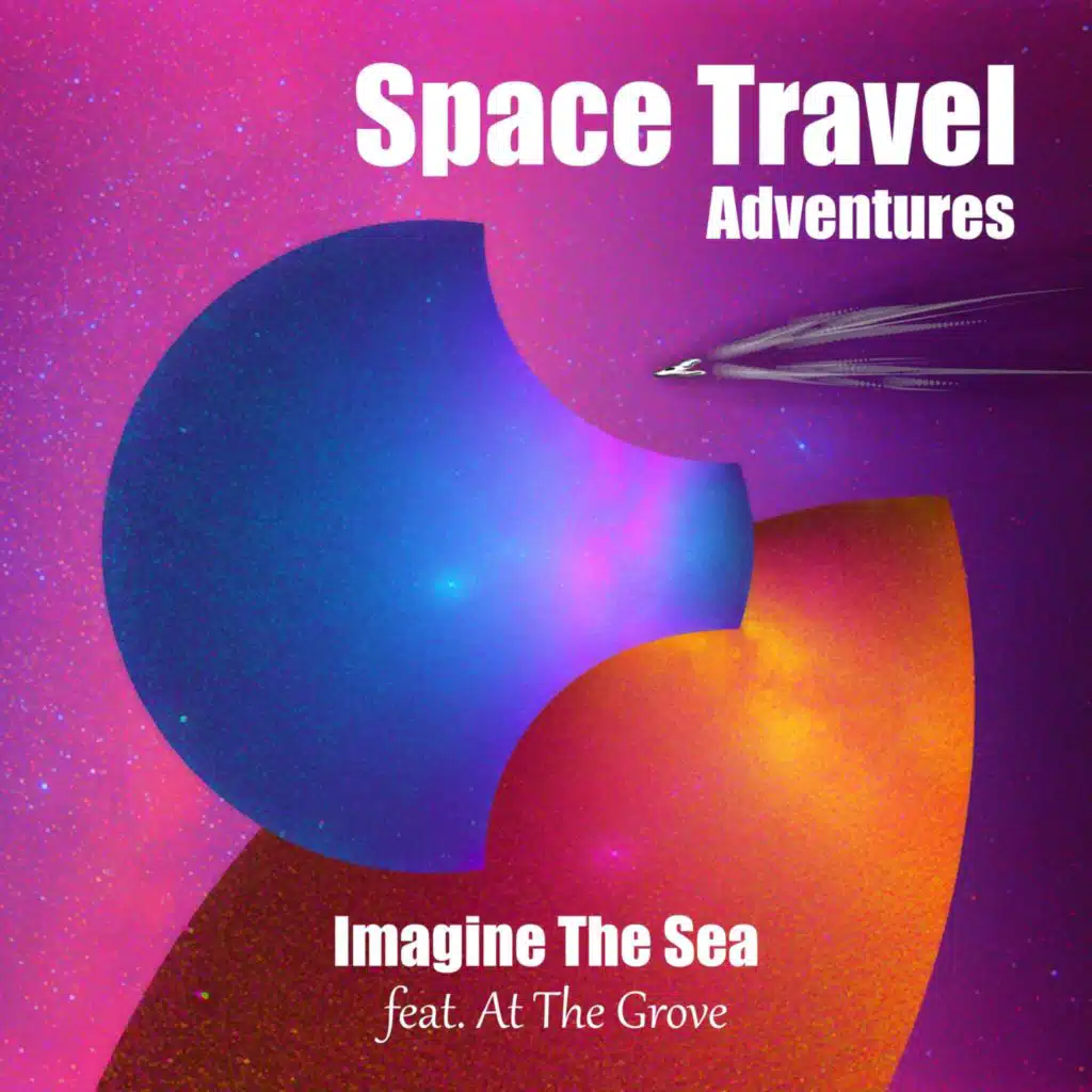 Space Travel Adventures (feat. At the Grove)