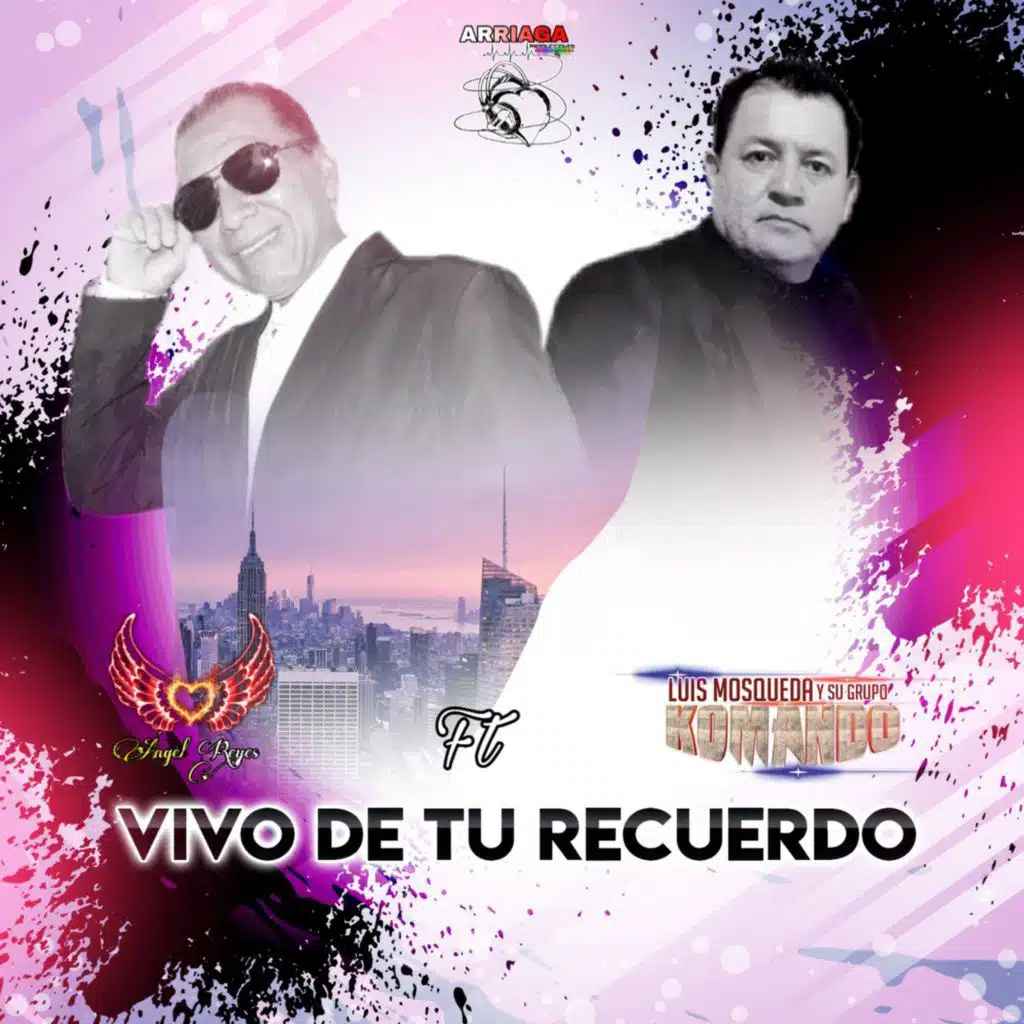 Vivo de Tu Recuerdo (feat. Luis Mosqueda y su Grupo Komando)