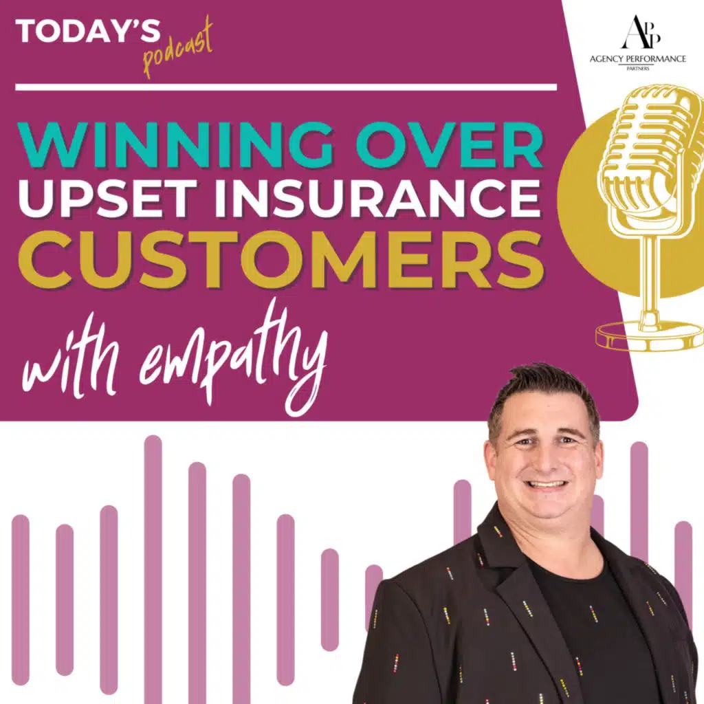 How to Win Over Upset Insurance Customers Through Empathy and Great Service