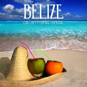 Belize Chillout & Lounge Cocktail