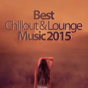 Best Chillout & Lounge Music 2015 - 200 Songs