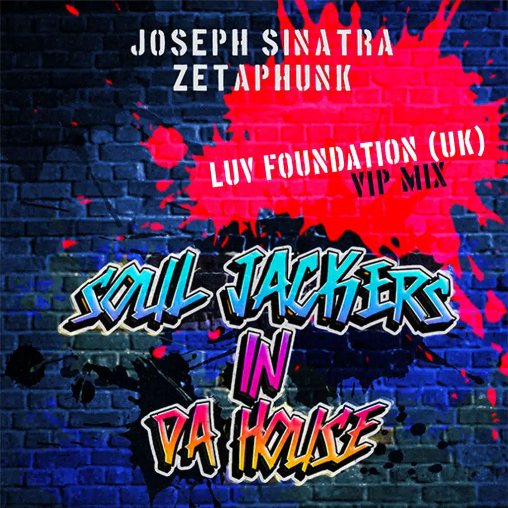 Soul Jackers In Da House (Luv Foundation (Uk) Vip Mix)