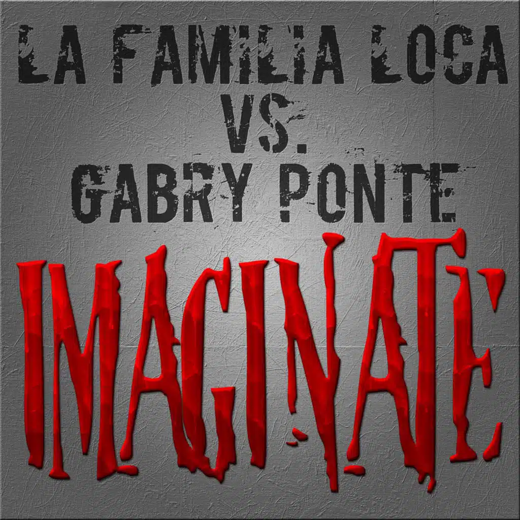 La Familia Loca, Gabry Ponte