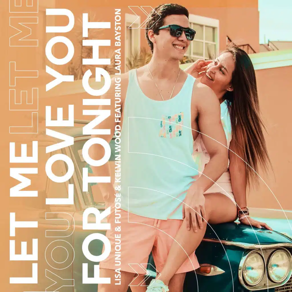 Let Me Love You for Tonight (feat. Laura Bayston)