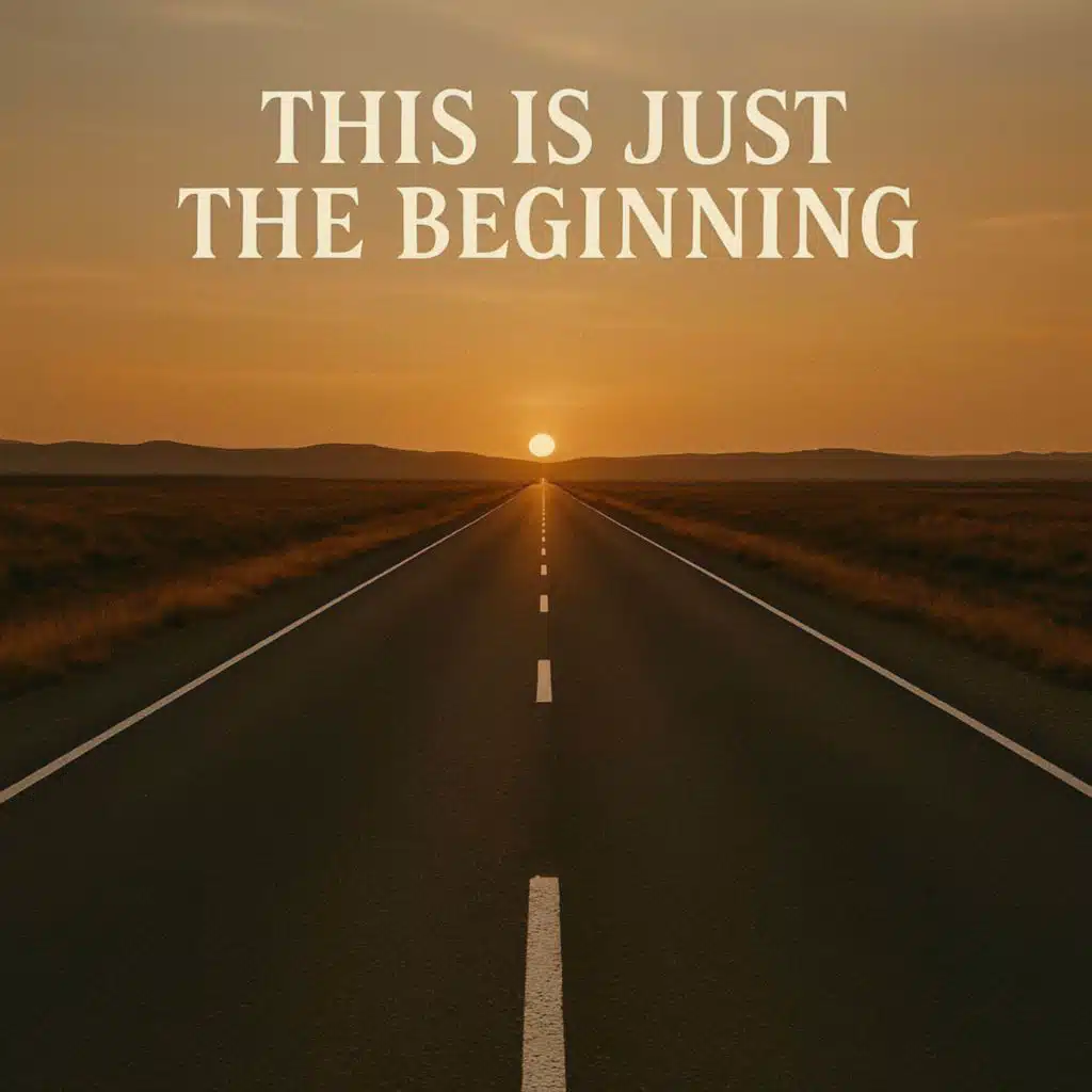 This is Just The Beginning