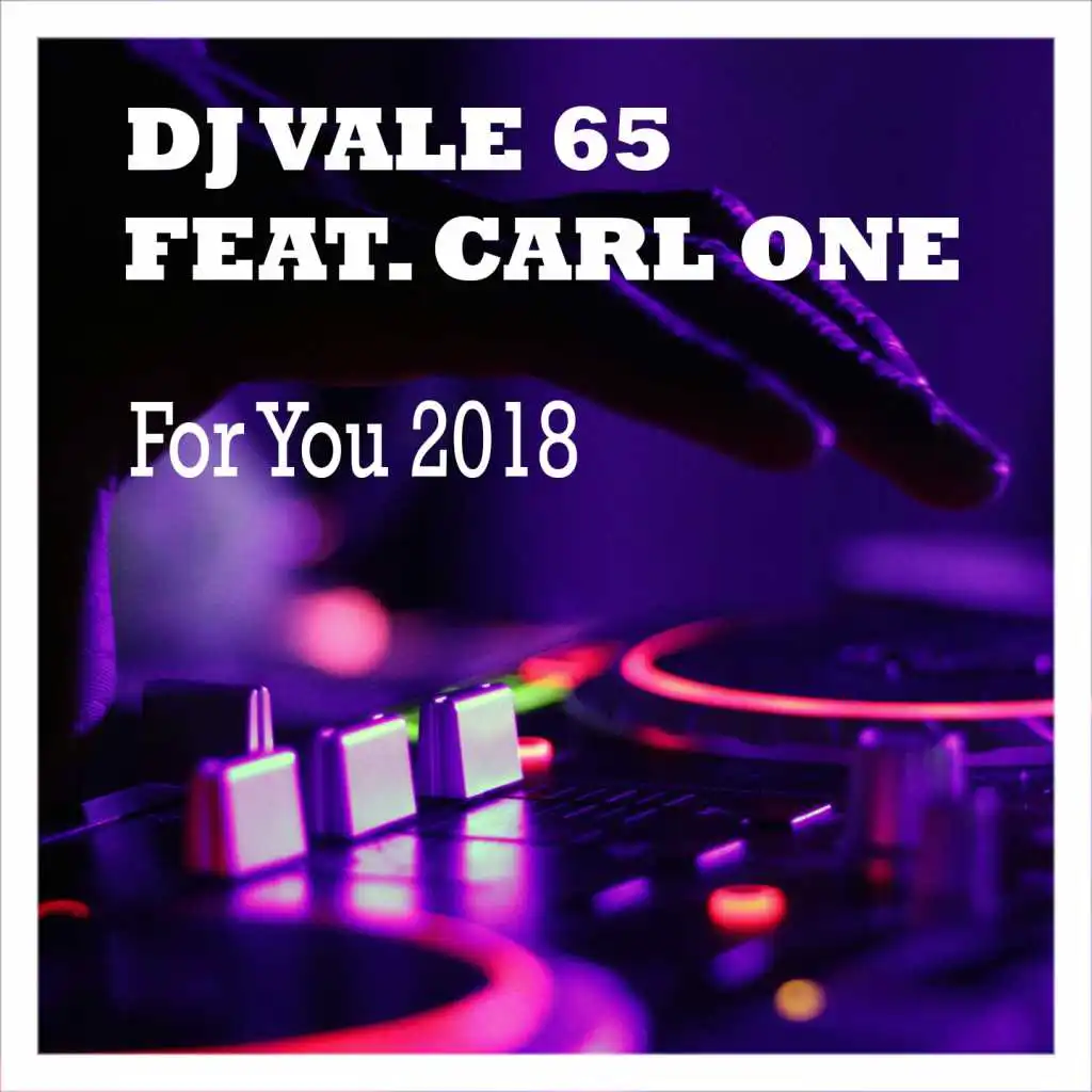 For You 2018 (feat. Carl One)