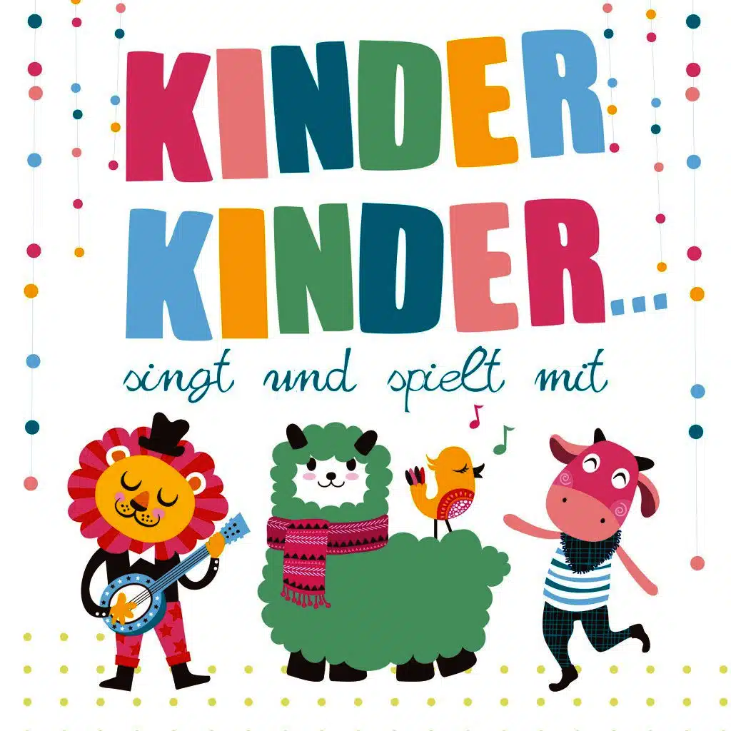 Kinder Kinder... Singt und spielt mit