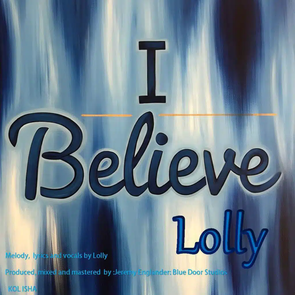 I Believe (kol isha)