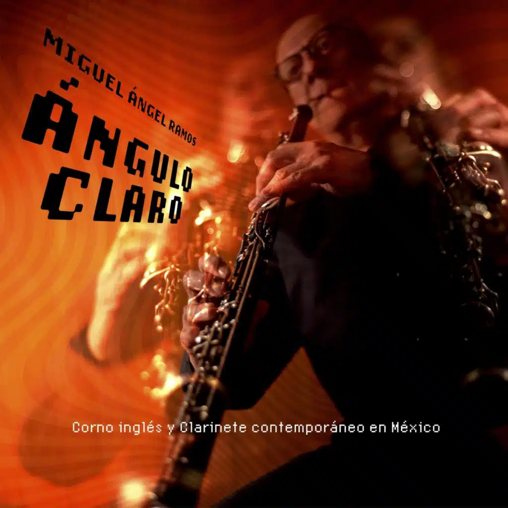 ÁNGULO CLARO. Corno inglés y Clarinete contemporáneo en México