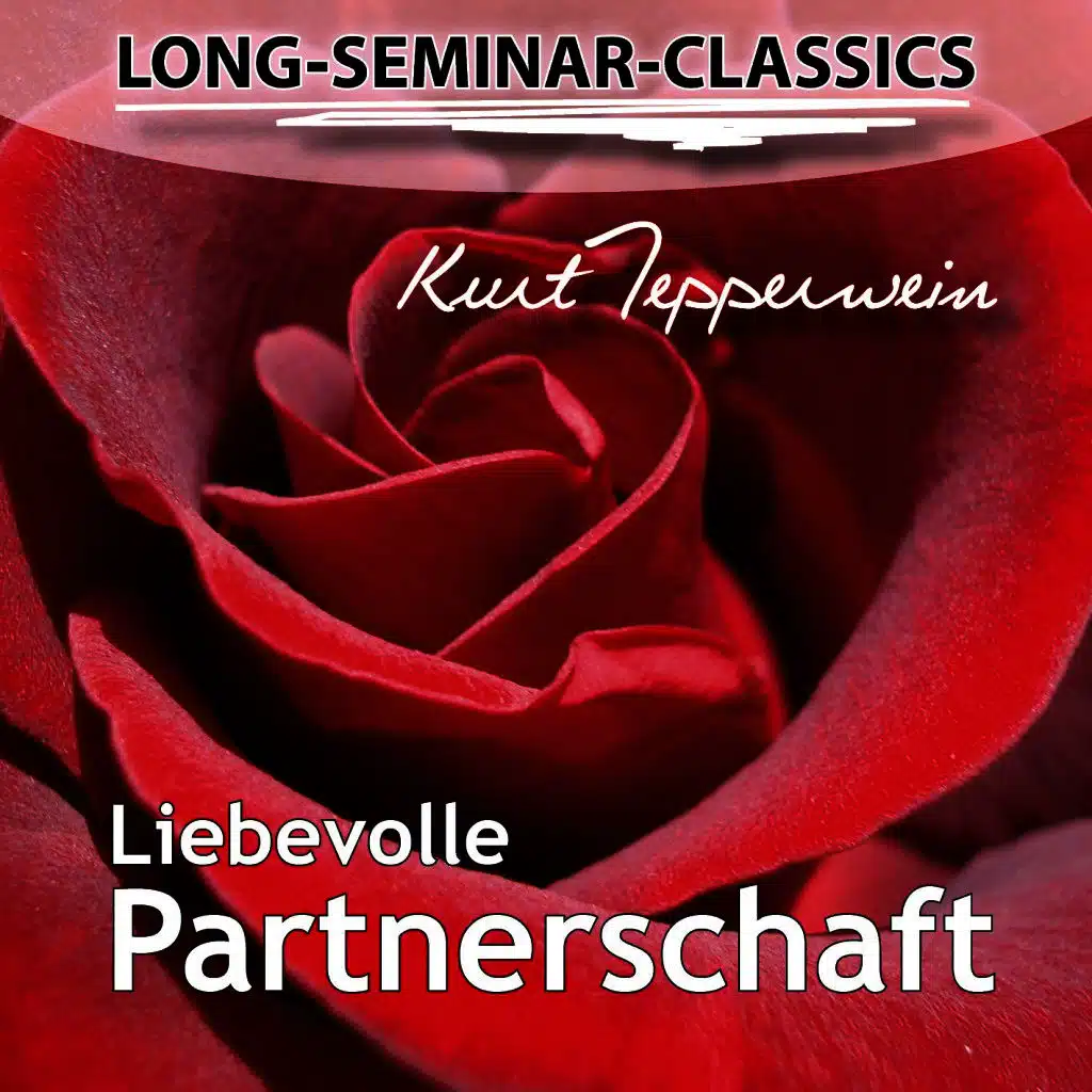 Long-Seminar-Classics - Liebevolle Partnerschaft