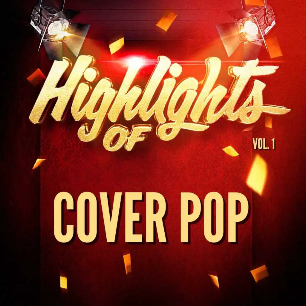 Highlights of Cover Pop, Vol. 1