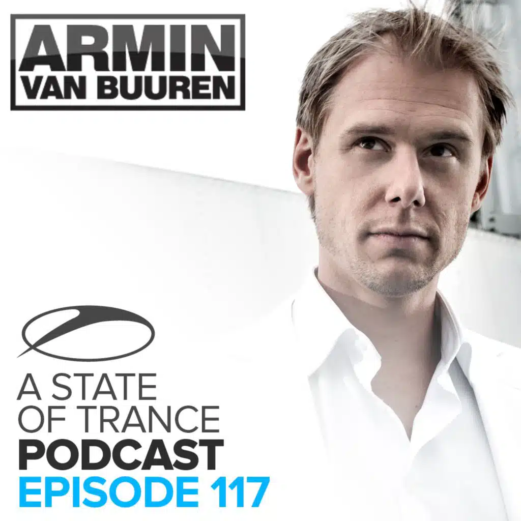 They Need Us [ASOT Podcast 117]