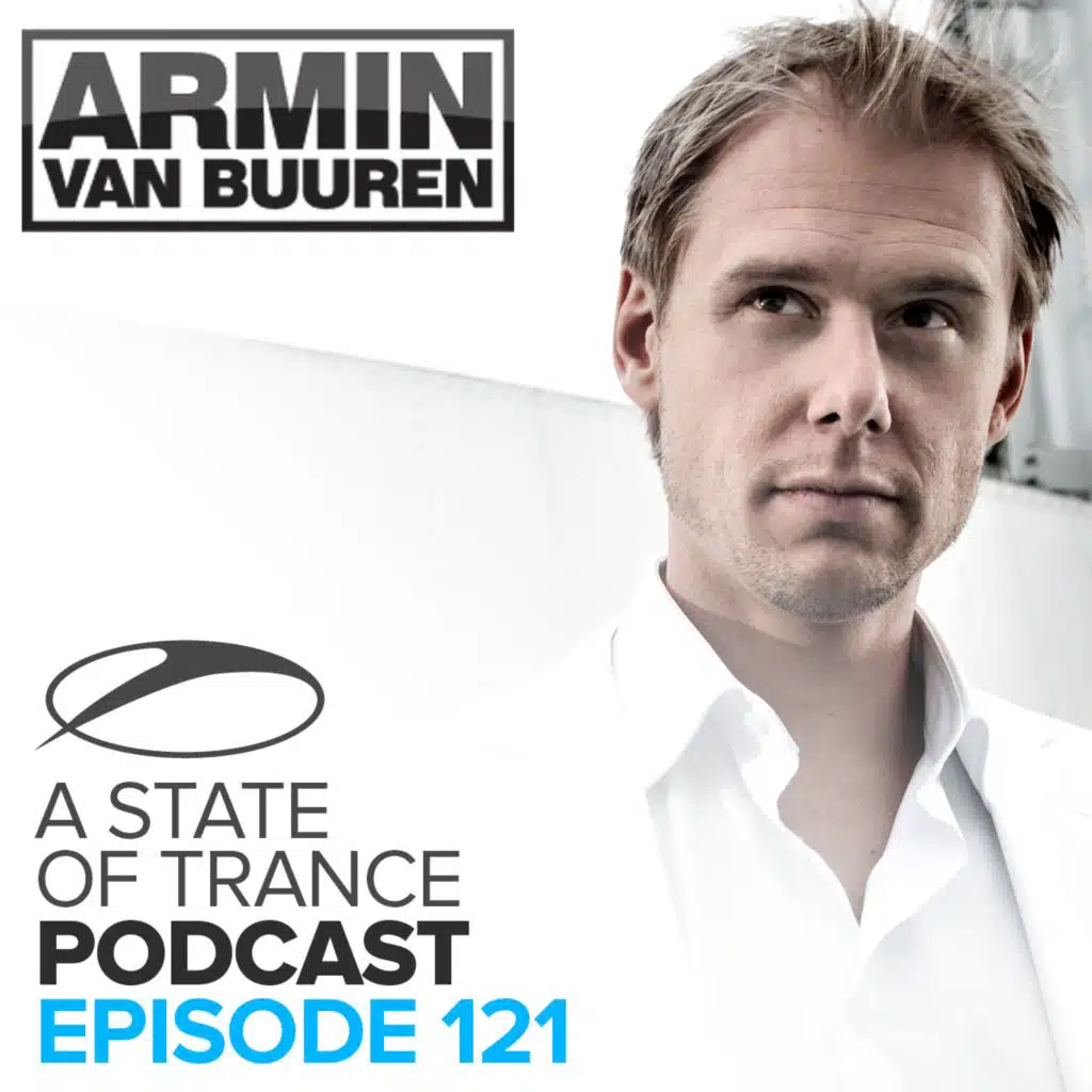 Last Minute [ASOT Podcast 121]
