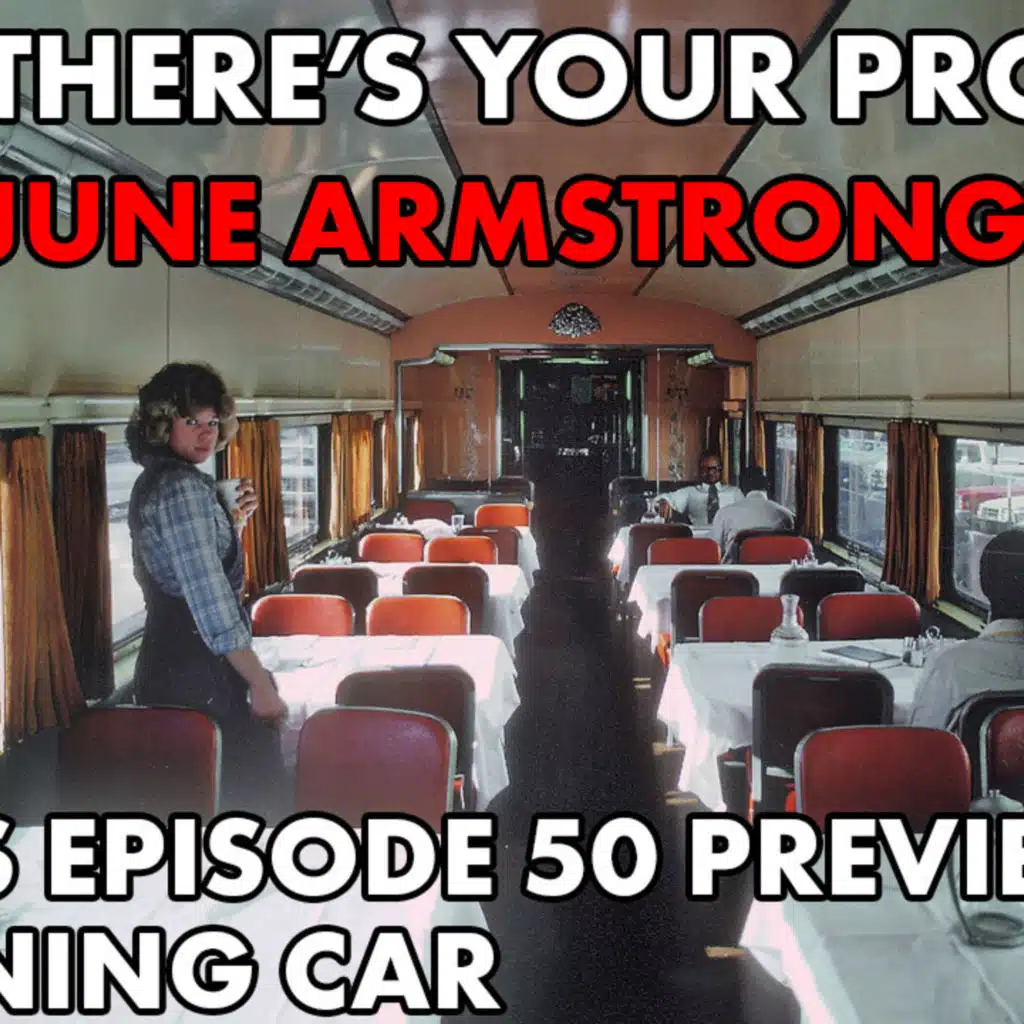 Bonus Episode 50 PREVIEW: The Dining Car