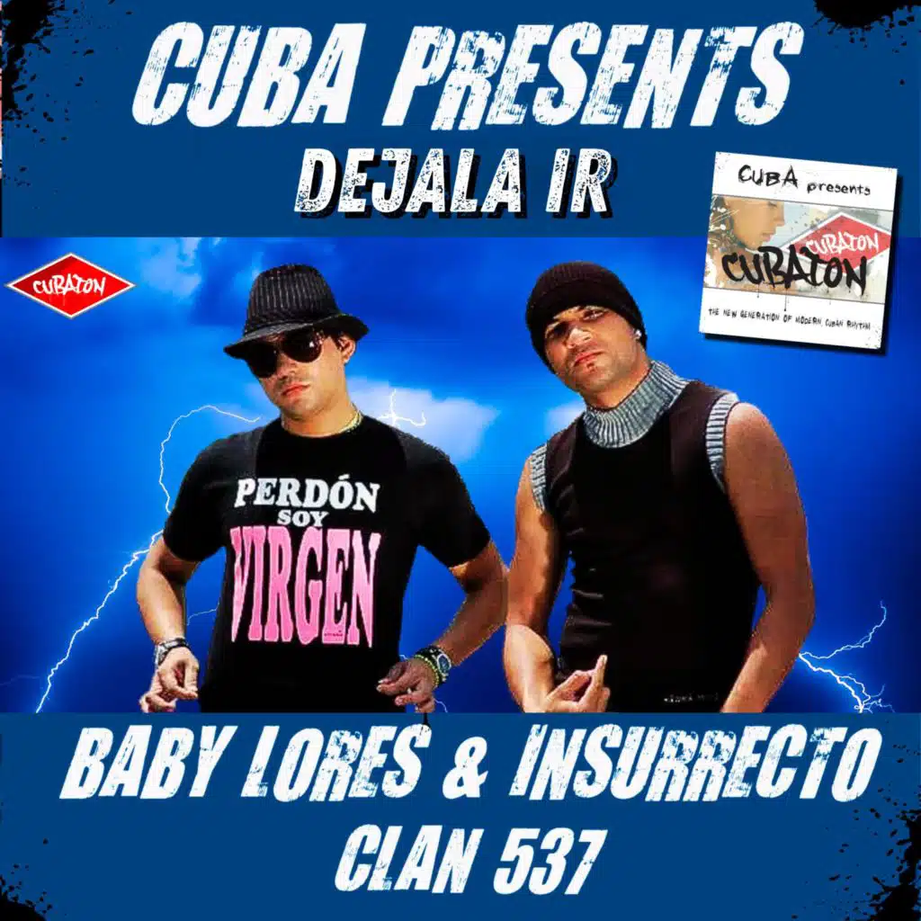 Dejala Ir (Cuba Presents Cubaton)