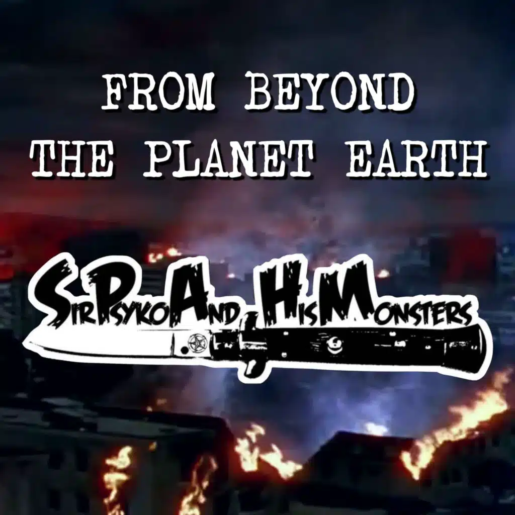 Sir Psyko And His Monsters