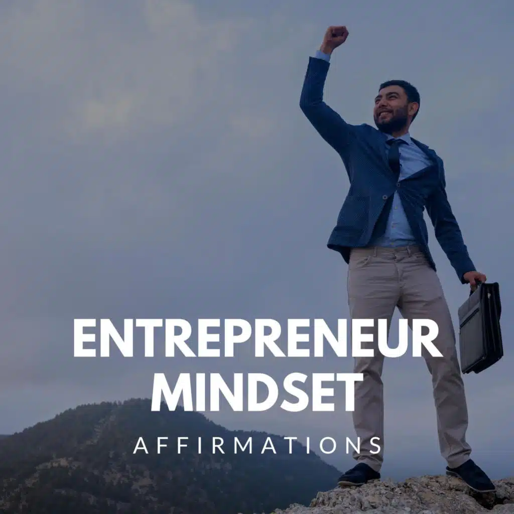 Entrepreneur Focus Affirmations