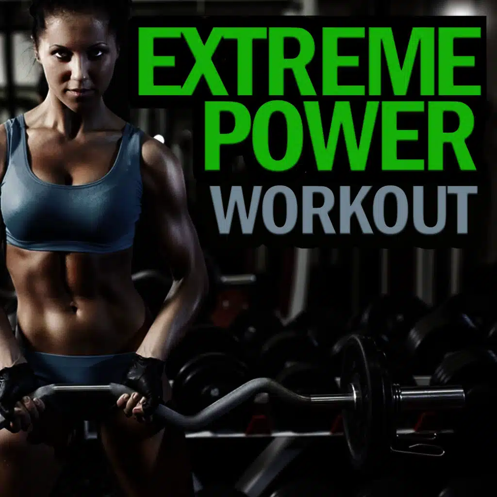 Extreme Power Workout