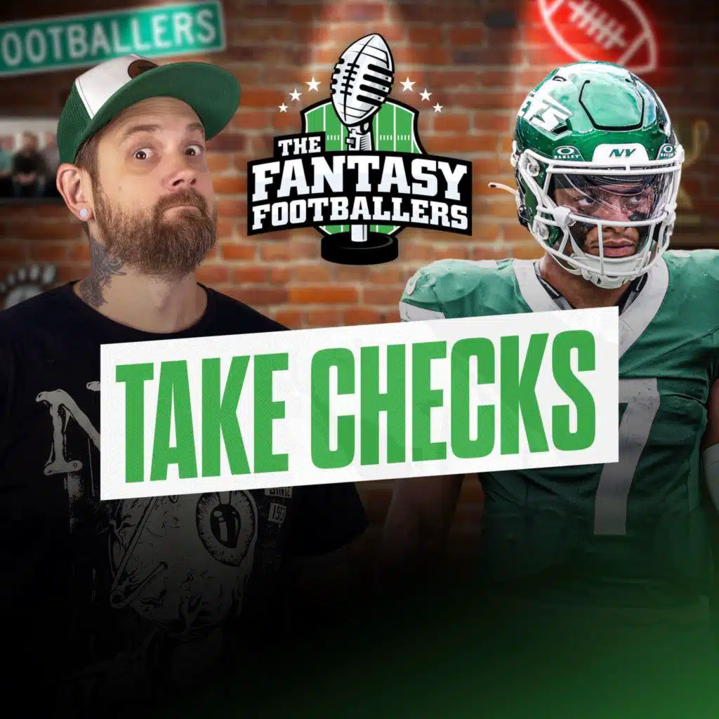Fantasy Football - Take Checks + TNF Preview, Trade Decisions - Podcast for 9/10