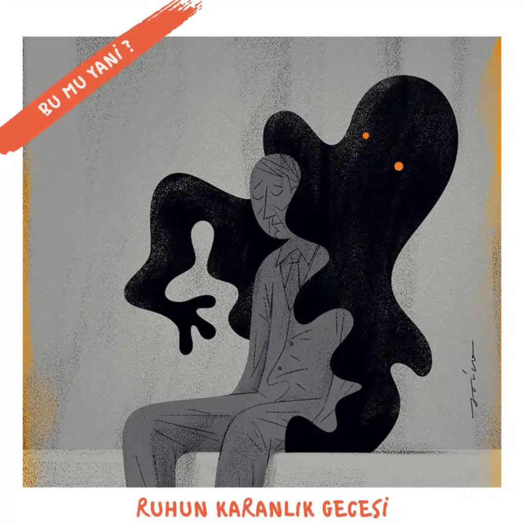 207 | Ruhun Karanlık Gecesi