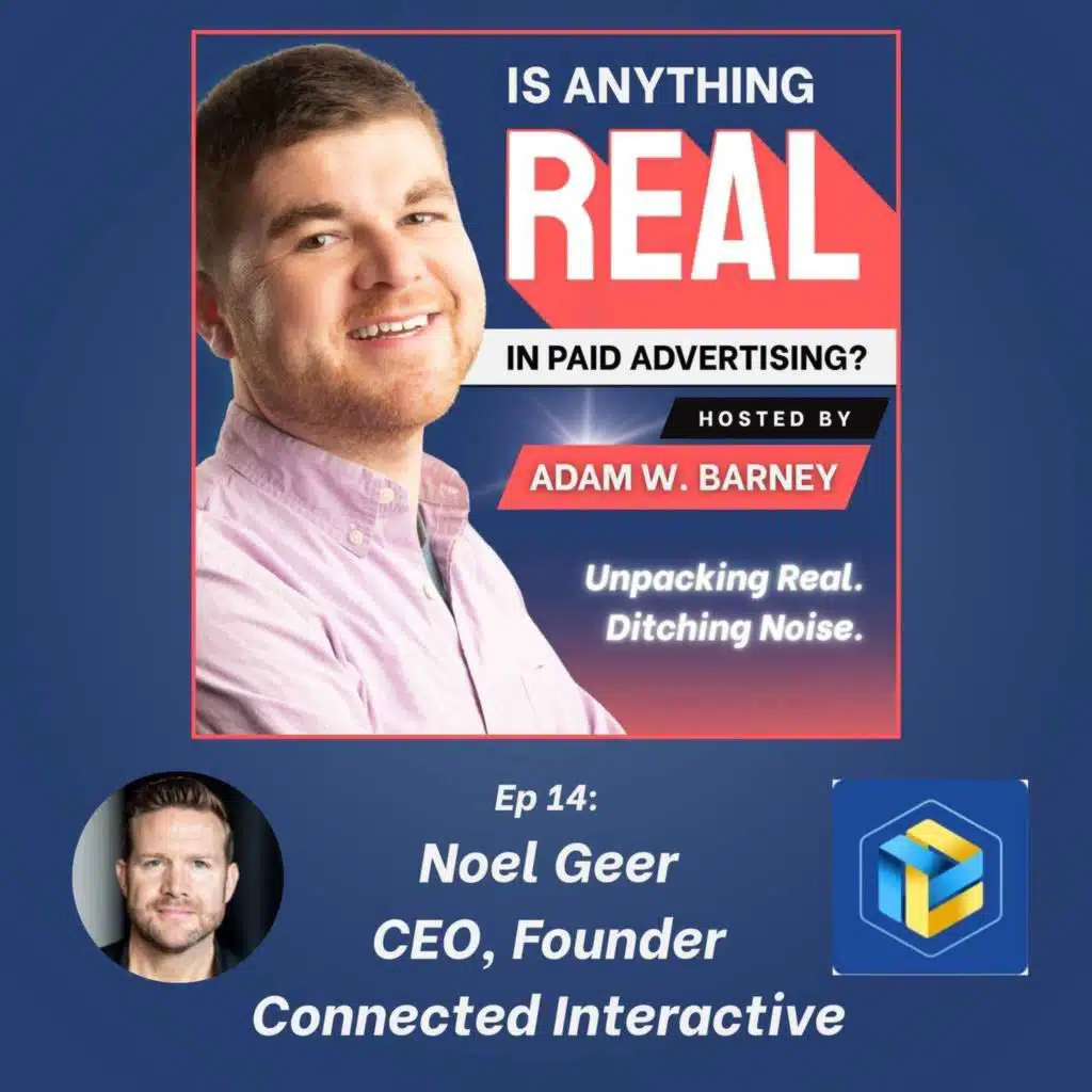 Filtering the Noise: Offline Data, Ad Fraud & LTV | Ep. 14 w/ Noel Geer (Connected Interactive)
